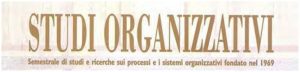 Call for papers for a special Issue in 'Studi Organizzativi’